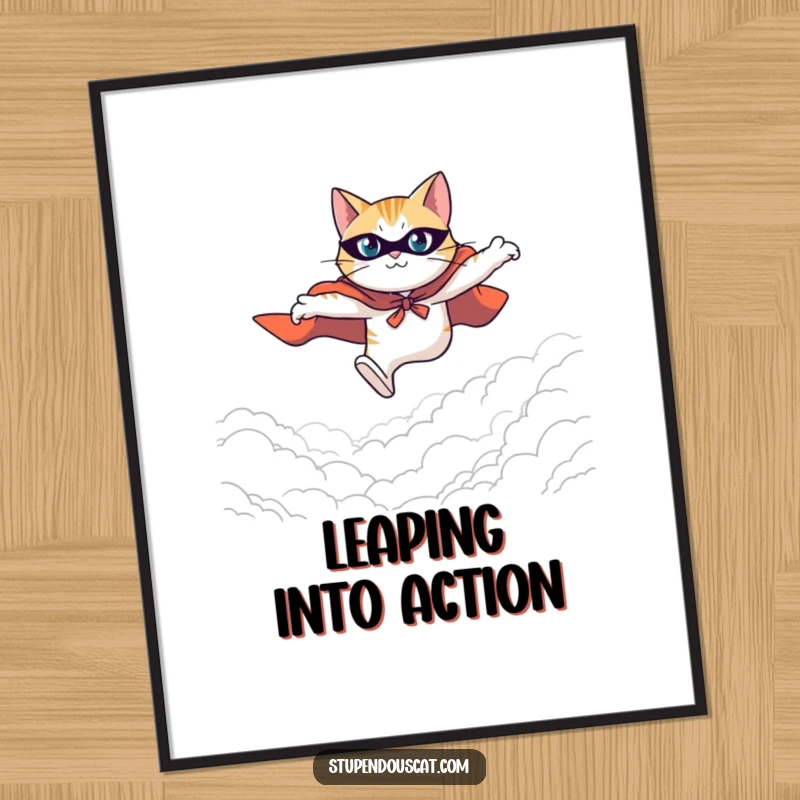 Funny digital art print depicting a heroic cat in a cape, leaping with passionate determination across a vast and impressive expanse.
