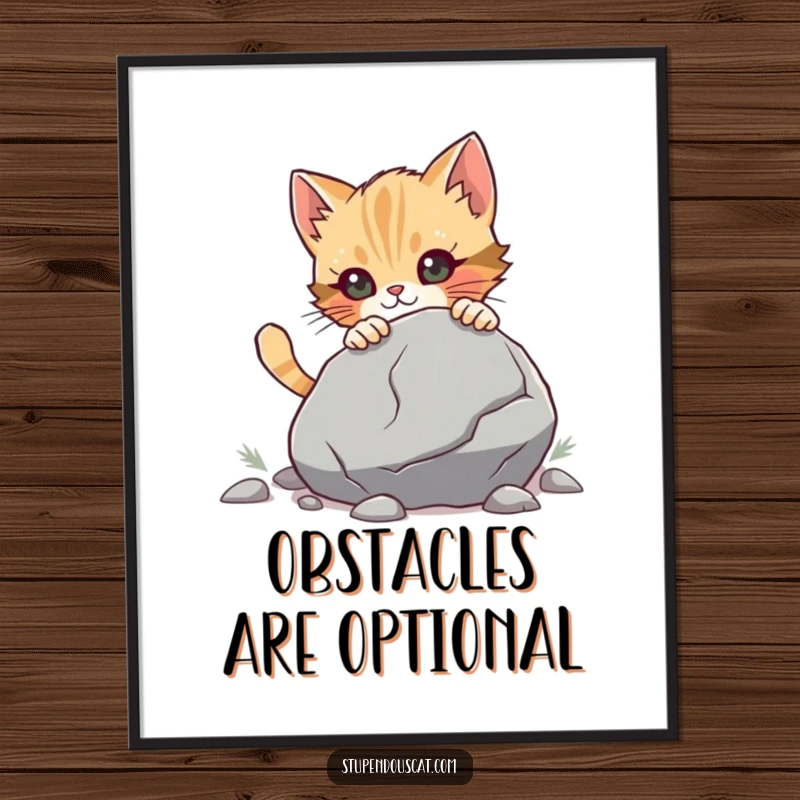Funny Poster depicting a determined cat cub pushing a massive boulder, bringing strength and humorous perseverance to any wall.