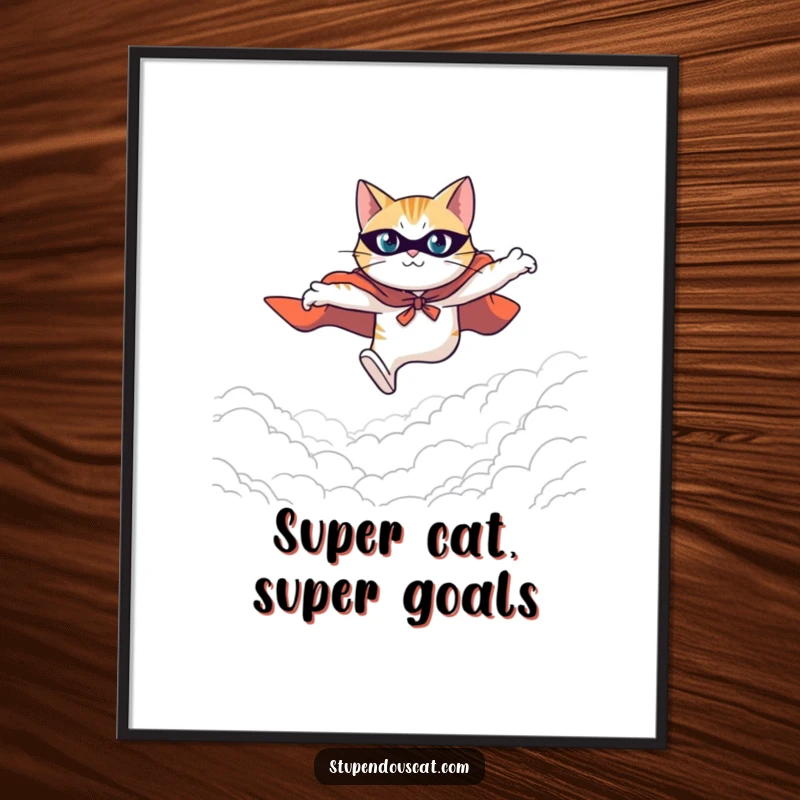 Funny Free Printable Wall Art: A brave cat in a cape leaps heroically across a vast, determined expanse.