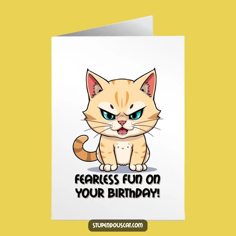 Free Printable Birthday Card: Fearless Cat Birthday - Funny Downloadable Gift