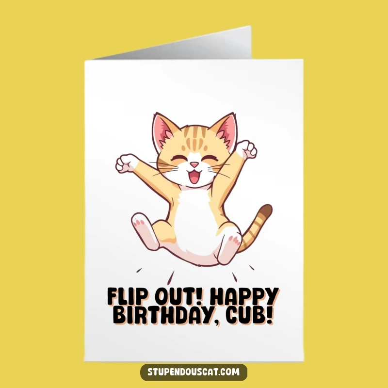 Free Printable Birthday Card: Dynamic Cat Cub Flip Funny Downloadable Gift