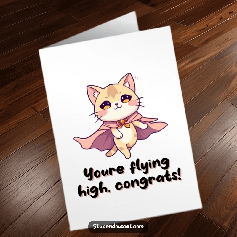 Funny Free Printable Congrats Card: Majestic cat heroically soars, celebrating grand achievements. A downloadable gift of pure triumph.