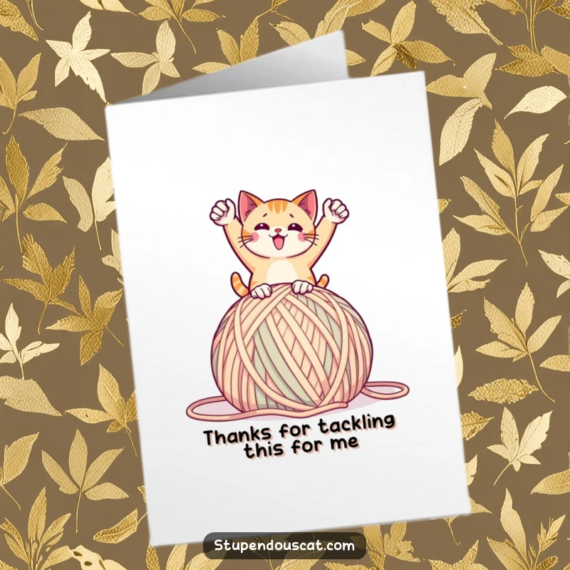 Funny Free Printable Thank You Card: A cat in a victorious stance on a giant yarn ball, saying thank you.